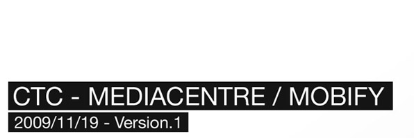 CTC Media Centre - Mobify
